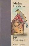 Marlen Haushofer: Die Mansarde. (Hardcover, 1984, Claassen Verlag)