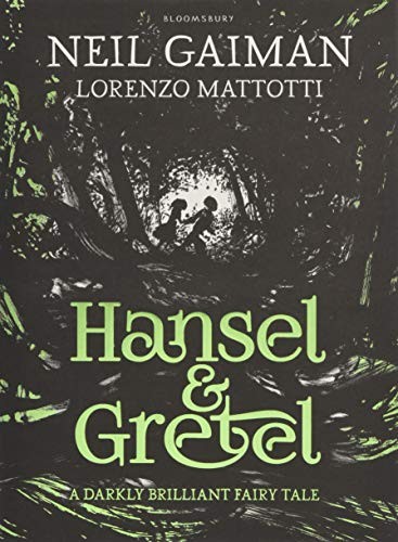 Neil Gaiman: Hansel and Gretel (2013, Bloomsbury Childrens)