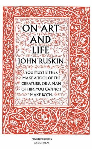 John Ruskin: On Art and Life (2004, Penguin)