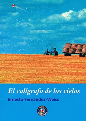 Ernesto Fernández-Weiss: El calígrafo de los cielos (Hardcover, Ediciones El Transbordador)