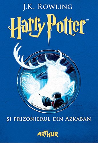J. K. Rowling: Harry Potter si prizonierul din Azkaban (Hardcover, 2016, Editura Grupul Editorial Art)