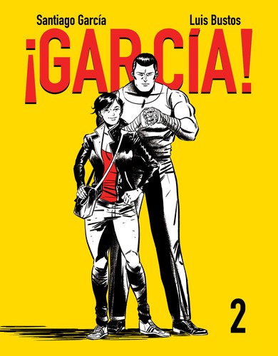 Santiago García: ¡García! (2016, Astiberri)