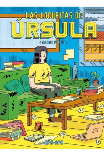Sergi Puyol: Las locuritas de Úrsula (2025, Apa-Apa cómics)