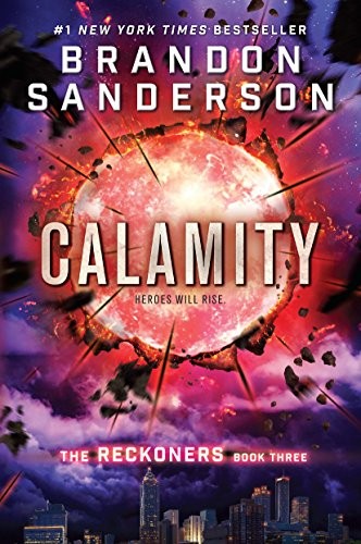Brandon Sanderson: Calamity (The Reckoners) (2017, Ember)