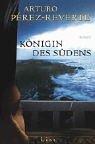 Arturo Pérez-Reverte: Königin des Südens (Hardcover, 2003, List)