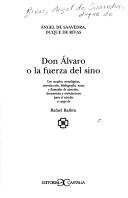 Ángel de Saavedra duque de Rivas: Don Alvaro, o, La fuerza del sino (Spanish language, 1995, Editorial Castalia)