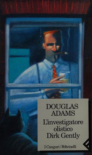 Douglas Adams: L'investigatore olistico Dirk Gently (Paperback, Italian language, 1996, Feltrinelli)
