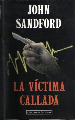 John Sandford: La víctima callada (1993, Grijalbo)