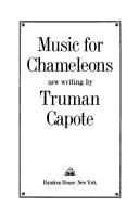 Truman Capote: Music for chameleons (1980, Random House)