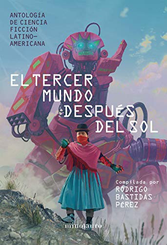 Rodrigo Bastidas: El tercer mundo después del sol (Paperback, 2021, Planeta Publishing)