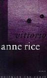 Anne Rice: Vittorio. (Hardcover, 2002, Hoffmann & Campe)