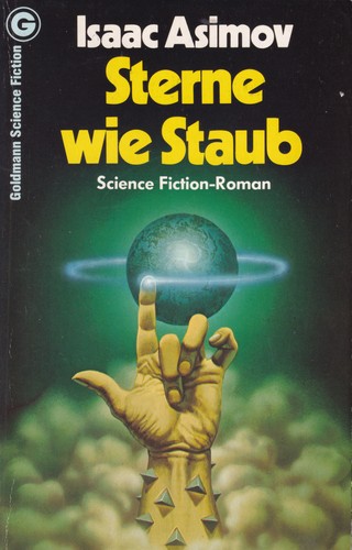 Isaac Asimov: Sterne wie Staub (German language, 1978, Wilhelm Goldmann Verlag)