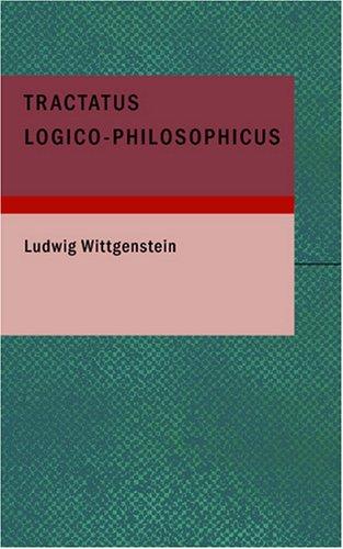 Ludwig Wittgenstein: Tractatus Logico-Philosophicus (Paperback, BiblioBazaar)