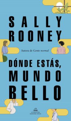 Sally Rooney, Octavi Gil Pujol: Dónde estás mundo bello (Spanish language, 2021, Penguin Random House)