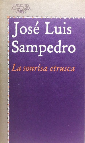 José Luis Sampedro: La sonrisa etrusca (Paperback, Spanish language, 1987, Alfaguara)