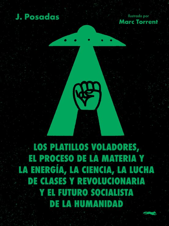 J. Posadas, Marc Torrent: Los platillos voladores (Spanish language, Libros del Zorro Rojos)