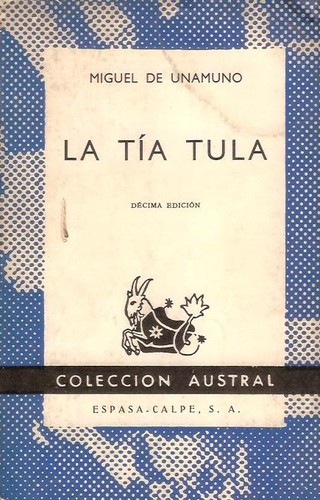 Miguel de Unamuno: La tía Tula (Paperback, Spanish language, 1968, Espasa-Calpe)