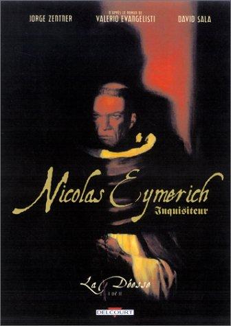 Jorge Zentner, Valerio Evangelisti, David Sala: Nicolas Eymerich Inquisiteur, tome 1  (French language, 2003, Delcourt)