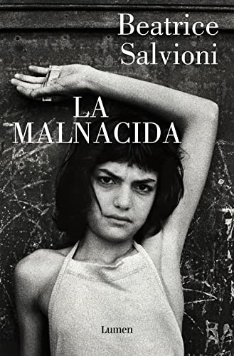 BEATRICE SALVIONI: La malnacida (Paperback, 2023, Lumen)