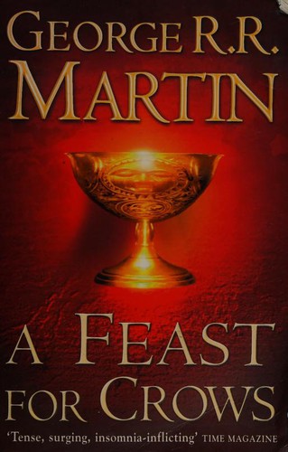 George R.R. Martin: A Feast for Crows (A Song of Ice & Fire) (Hardcover, 2005, Voyager)