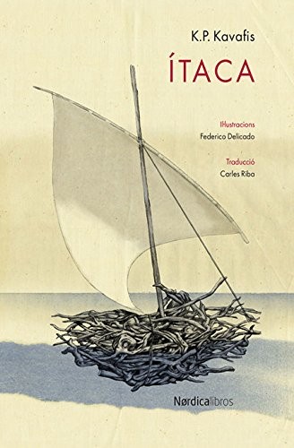 Constandinos P. Cavafis: Ítaca (Hardcover, Nórdica Libros)