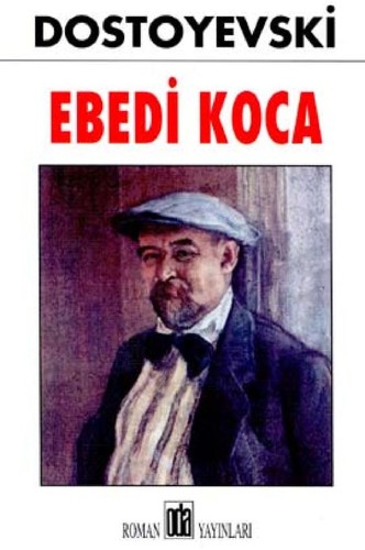 Fyodor Dostoevsky: Ebedi koca (Turkish language, 1996, Varl♯łk)