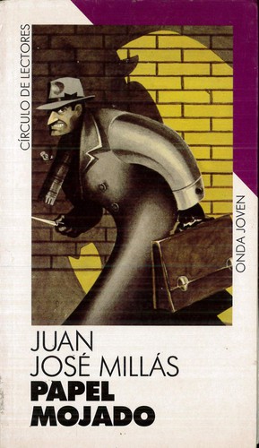 Juan José Millas: Papel mojado (Spanish language, 1990, Círculo de lectores)