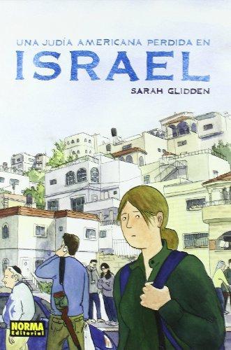 Sarah Glidden: Una judía americana perdida en Israel (Spanish language)