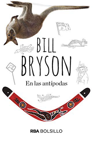 Bill Bryson, ESTHER ROIG GIMENEZ: En las Antípodas (Paperback, 2018, RBA Bolsillo)