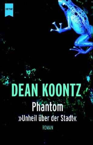 Dean Koontz: Phantom (Paperback, German language, W. Heyne, Heyne)