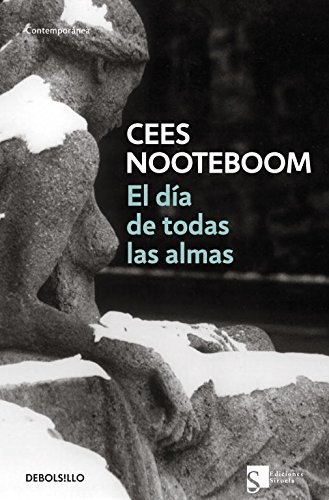 Cees Nooteboom: El día de todas las almas (Paperback, Debolsillo, DEBOLSILLO)