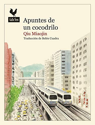 Qiu Miaojin, Belén Cuadra: Apuntes de un cocodrilo (Paperback, 2020, Gallo Nero Ediciones)