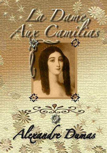 Dumas, Alexandre 1802: La Dame Aux Camelias (Paperback, Quiet Vision Pub)