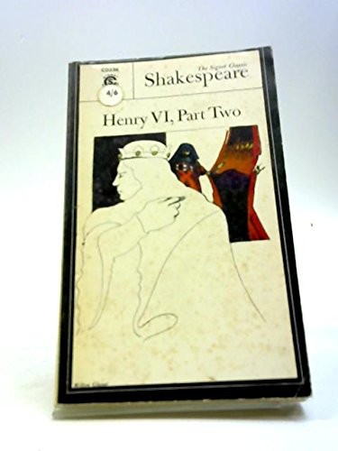 William Shakespeare: Henry VI, part 2 (Shakespeare, Signet Classic) (Paperback, 1967, Signet Classics)