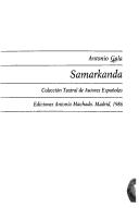 Antonio Gala: Samarkanda (Spanish language, 1986, Ediciones Antonio Machado)