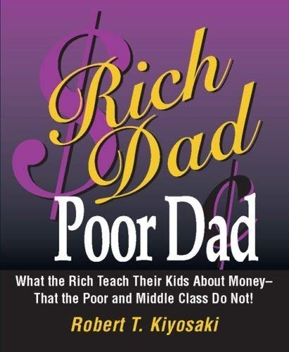 Robert T Kiyosaki: Rich Dad Poor Dad (Hardcover, 2009, First Borders Edition 2009)