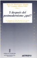 Rosa Rodriguez Magda: Y Despues del Postmodernismo Que? (Spanish language, 1998, Anthropos Research & Publications)