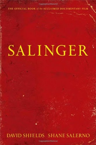 David Shields, Shane Salerno: Salinger (Hardcover, 2013, Simon & Schuster)