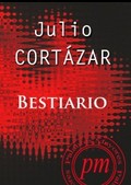 Julio Cortázar: Bestiario (2010, Leer-e)