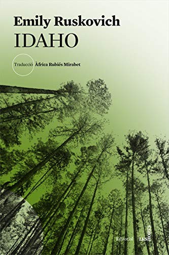 Emily Ruskovich, Àfrica Rubiés Mirabet: Idaho (Paperback, Editorial Les Hores)