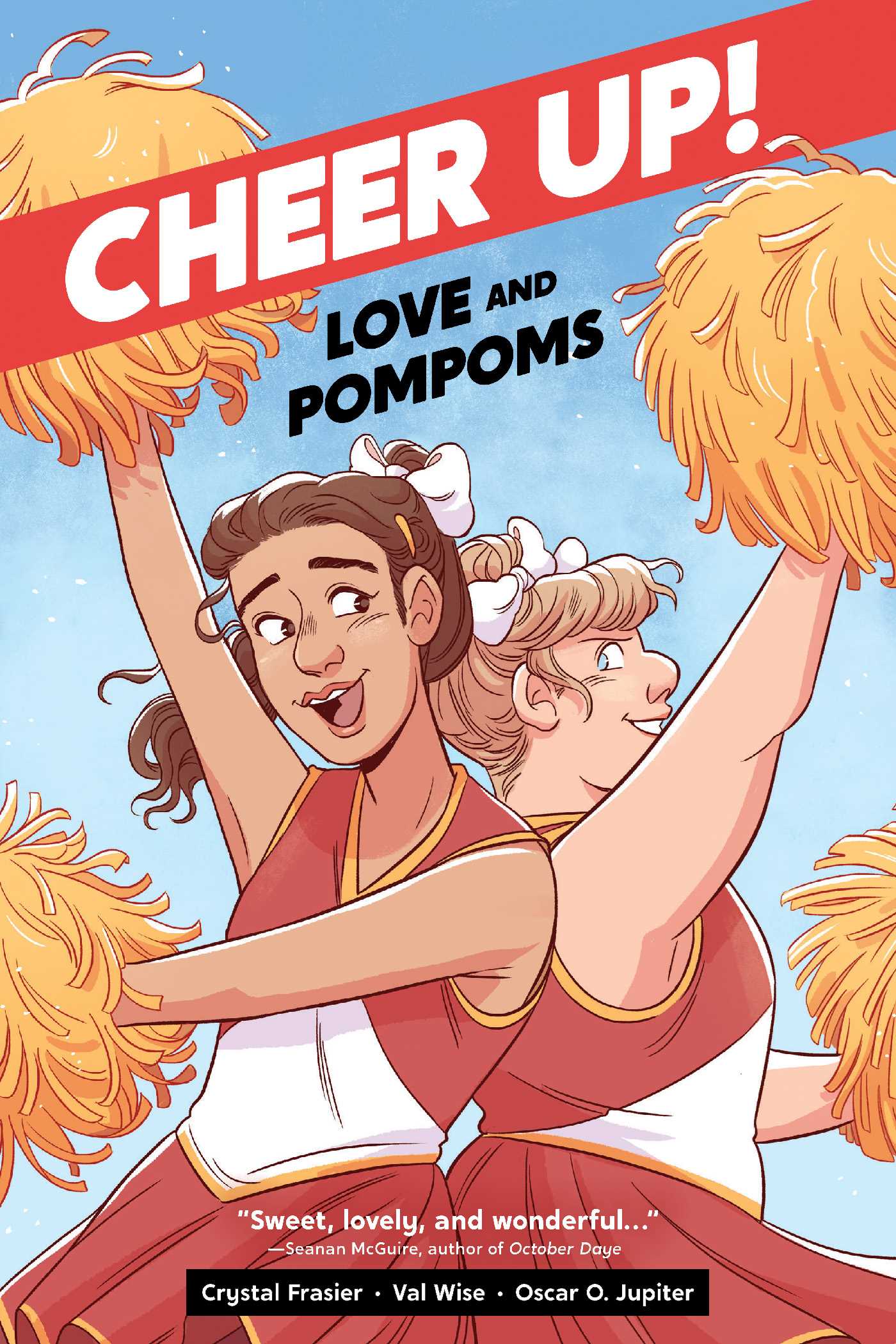 Val Wise, Crystal Frasier: Cheer Up (2021, Oni Press)