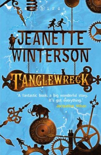 Jeanette Winterson: Tanglewreck (Blackbirds) (Hardcover, 2008, A & C Black Publishers Ltd)