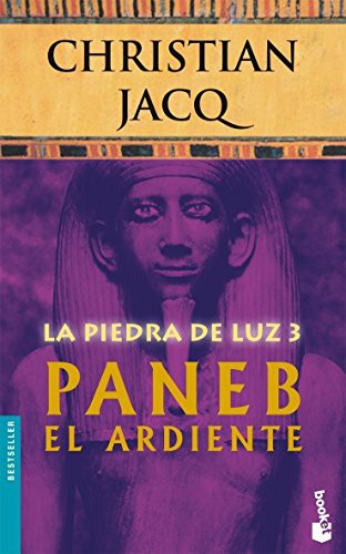 Christian Jacq: piedra de la luz 3 paneb el ardiente nbk (Paperback, Booket)