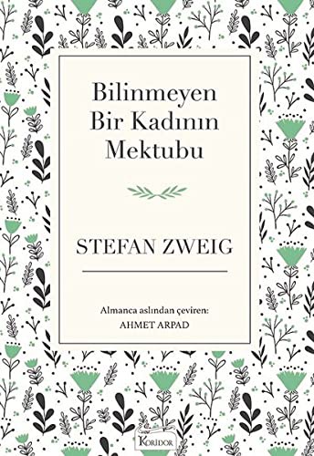 Stefan Zweig: Bilinmeyen Bir Kadinin Mektubu (Paperback, Koridor Yayincilik)