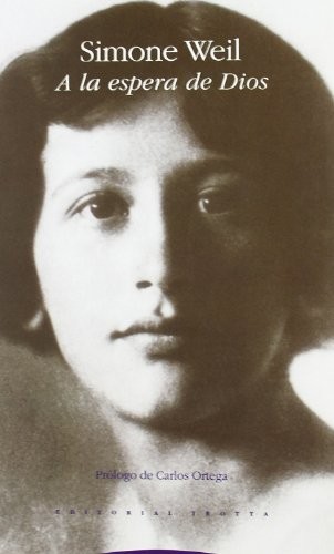 Simone Weil: A la espera de Dios (Paperback, Castellano language, Trotta)