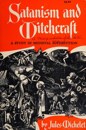 Jules Michelet: Satanism and witchcraft (Paperback, 1973, Citadel Press)