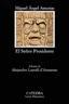 Miguel Ángel Asturias: EL SEÑOR PRESIDENTE (Paperback, 1997, Grupo Anaya - Madrid)