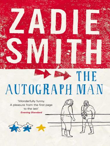 Zadie Smith: The Autograph Man (EBook, 2010, Penguin Group UK)