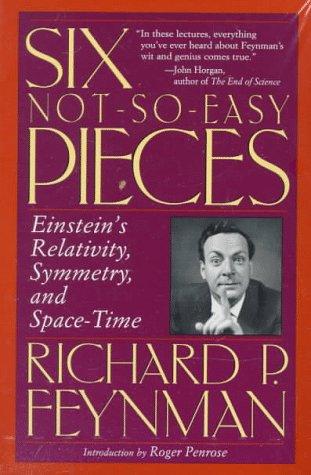 Richard P. Feynman: Six Not-So-Easy Pieces (Perseus Books Group, Addison-Wesley Pub.)