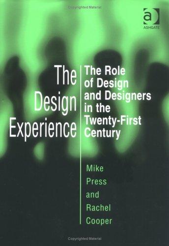Mike Press, Rachel Cooper: The Design Experience (Hardcover, Ashgate Publishing)